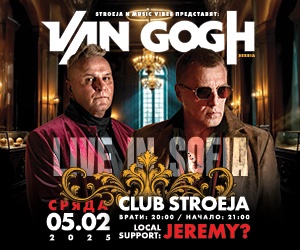 Stroeja presents live: VAN GOGH / Serbia